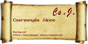 Cseresnyés János névjegykártya